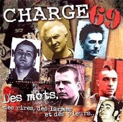 Charge 69 : Des Mots, des Rires, des Larmes et des Pleurs